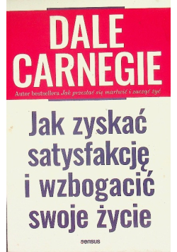Jak zyskać satysfakcję i wzbogacić swoje życie