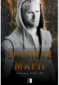 Żołnierz mafii Sekrety mafii Tom 2