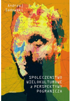 Społeczeństwo wielokulturowe z perspektywy pogranicza