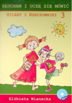 Słucham i uczę się mówić Sylaby i rzeczowniki Tom 3