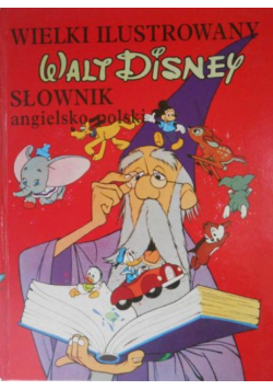 Wielki ilustrowany Walt Disney słownik niemiecko - polski