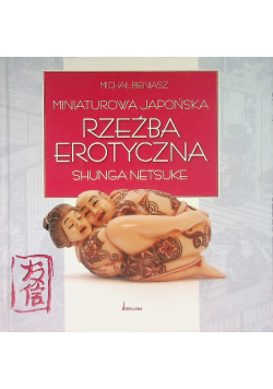 Miniaturowa japońska rzeźba erotyczna