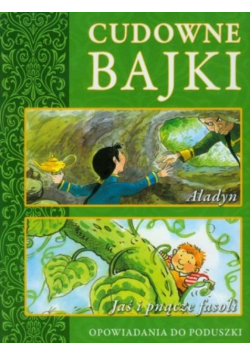 Cudowne bajki Aladyn Jaś i pnącze fasoli