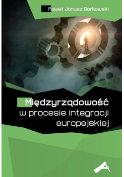Międzyrządowość w procesie integracji europejskiej