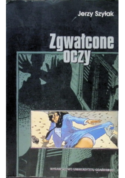 Zgwałcone oczy. Komiksowe obrazy przemocy seksualnej