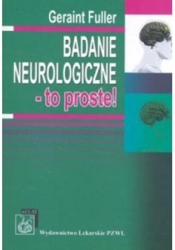 Badanie neurologiczne to proste