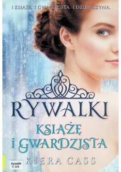 Rywalki. Książę i Gwardzista