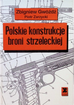 Polskie konstrukcje broni strzeleckiej