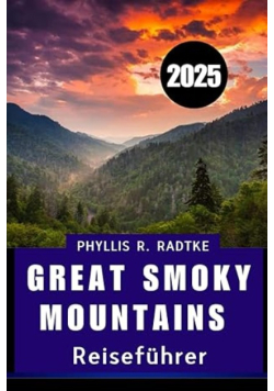 Great Smoky Mountains Reisefuhrer 2025