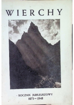 Wierchy. Rocznik jubileuszowy 1873 - 1948 1948 r.