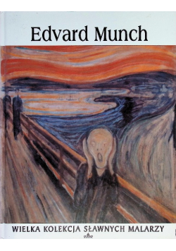 Wielka kolekcja sławnych malarzy Edvard Munch