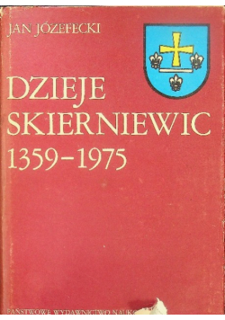 Dzieje Skierniewic 1359 - 1975