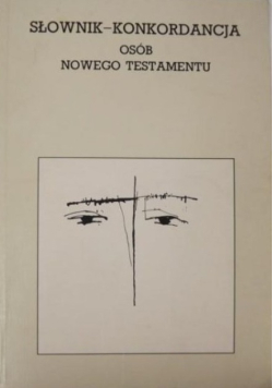 Słownik - konkordancja osób Nowego Testamentu