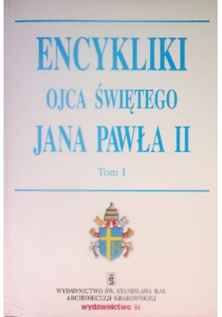 Encykliki Ojca Świętego Jana Pawła II Tom 1