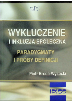Wykluczenie I Inkluzja Społeczna. Paradygmaty Próby Definicji