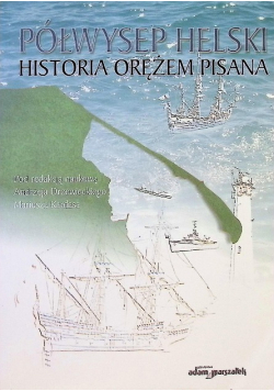 Półwysep Helski historia orężem pisana