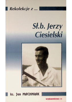 Sługa Boży Jerzy Ciesielski