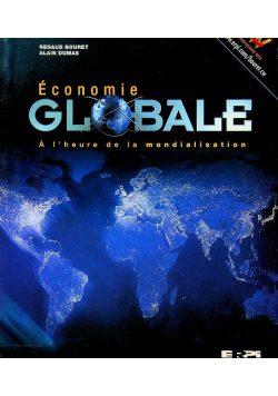 Economie globale A l'heure de la mondialisation