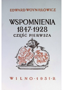 Woyniłłowicz Wspomnienia 1847-1928 Część 1