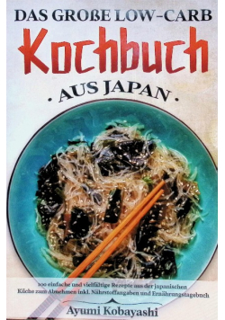 Das grose Low-Carb Kochbuch aus Japan