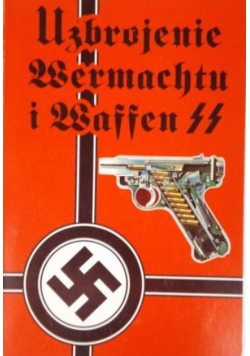 Uzbrojenie Wermachtu i Wafen SS