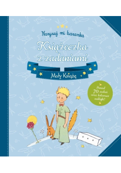 Mały Książę Narysuj mi baranka Książeczka z zadaniami