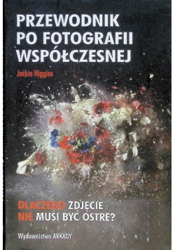 Przewodnik po fotografii współczesnej