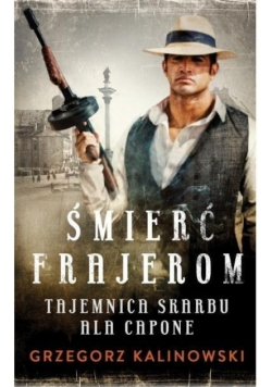 Śmierć frajero Tajemnica skarbu Ala Capone
