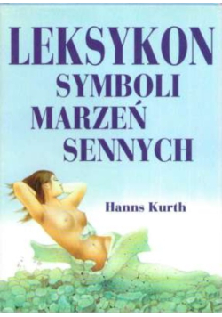 Leksykon symboli i marzeń sennych