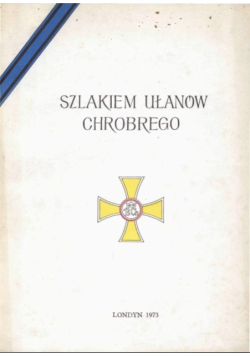Szlakiem ułanów chrobrego