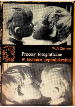 Procesy fotograficzne w technice reprodukcyjnej