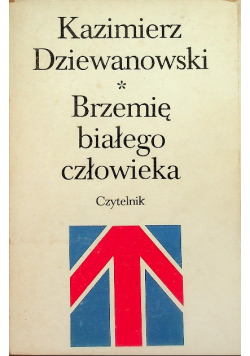 Brzemię białego człowieka Tom I