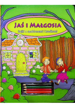 Jaś i Małgosia Bajki z szablonami i kredkami