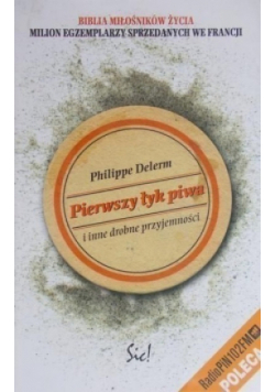 Pierwszy łyk piwa i inne drobne przyjemności
