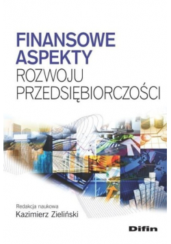 Finansowe aspekty rozwoju przedsiębiorczości