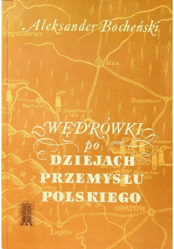 Wędrówka po dziejach przemysłu Polskiego