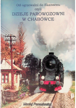 Dzieje parowozowni w Chabówce
