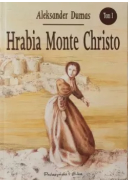 Hrabia Monte Christo Tom 1