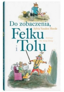 Do zobaczenia Felku i Tolu