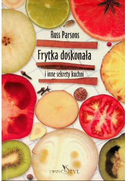 Frytka doskonała i inne sekrety kuchni