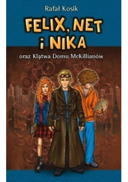 Felix Net i Nika oraz Klątwa Domu McKillianów
