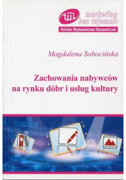 Zachowania nabywców na rynku dóbr i usług kultury