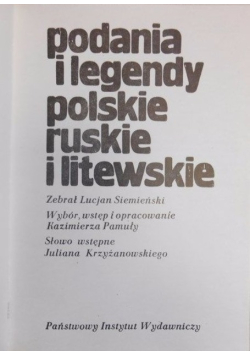 Podania i legendy polskie ruskie i litewskie