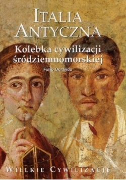 Italia antyczna Kolebka cywilizacji śródziemnomorskiej