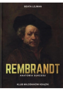 Rembrandt Anatomia sukcesu