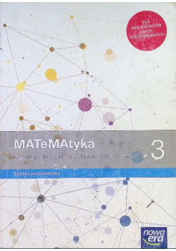 Matematyka 3 Podręcznik dla liceum ogólnokształcącego i technikum Zakres Podstawowy