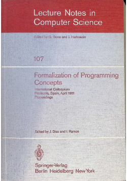Formalization of Programming Concepts: International Colloquium, Peniscola, Spain, April 19-25, 1981. Proceedings