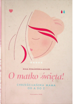 O matko święta!