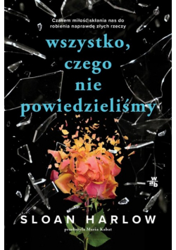 Wszystko, czego nie powiedzieliśmy