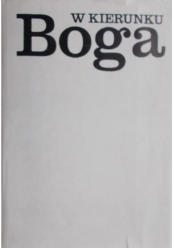 W kierunku Boga